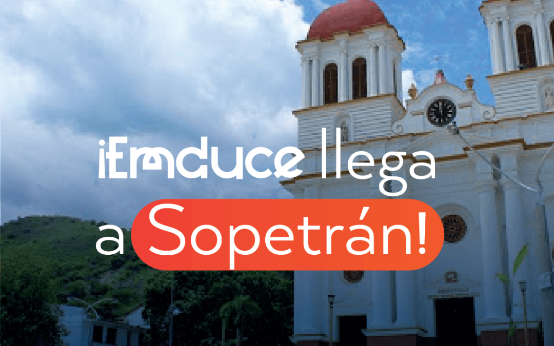 Imagen de la iglesia de Sopetrán con el texto Emduce llega a Sopetrán